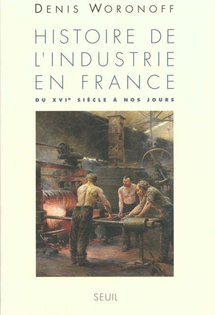 Emprunter HISTOIRE DE L'INDUSTRIE EN FRANCE. Du XVIème siècle à nos jours livre