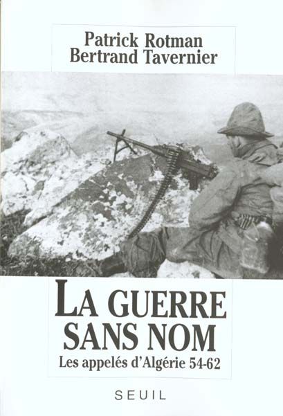 Emprunter La guerre sans nom. Les appelés d'Algérie, 1954-1962 livre