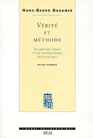 Emprunter Vérité et méthode. Les grandes lignes d'une herméneutique philosophique livre