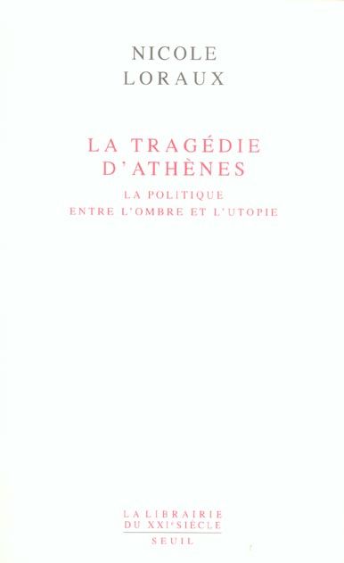 Emprunter La tragédie d'Athènes. La politique entre l'ombre et l'utopie livre