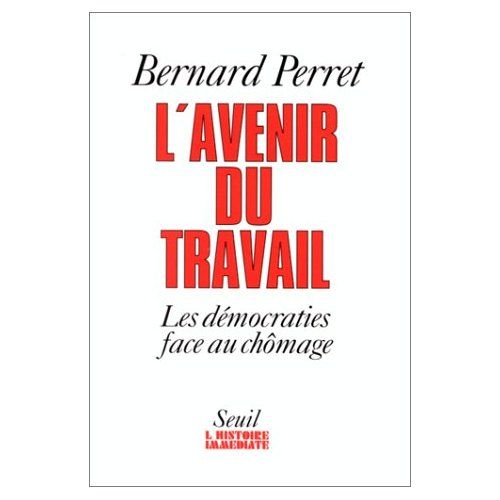 Emprunter L'avenir du travail. Les démocraties face au chômage livre