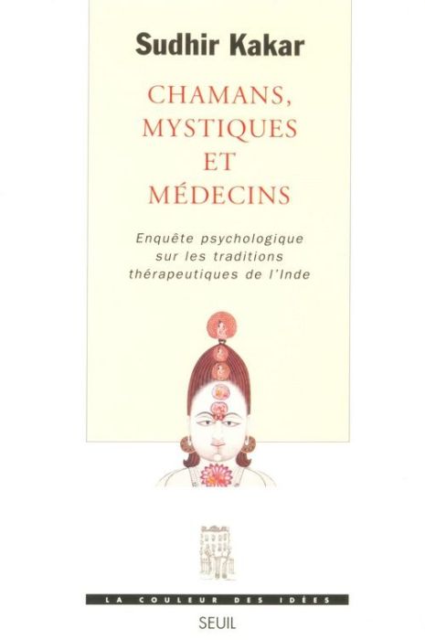 Emprunter Chamans, mystiques et médecins. Enquête psychologique sur les traditions thérapeutiques de l'Inde livre