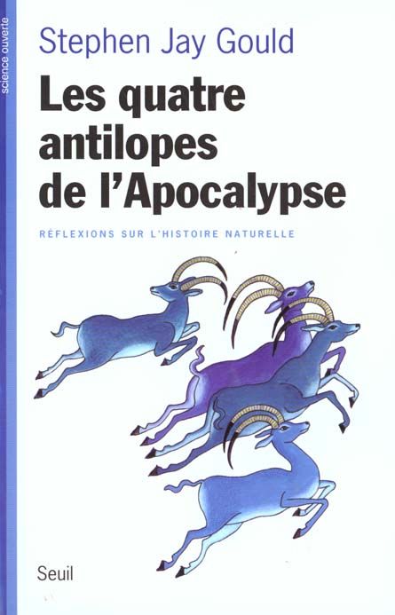 Emprunter Les quatre antilopes de l'Apocalypse. Réflexions sur l'histoire naturelle livre