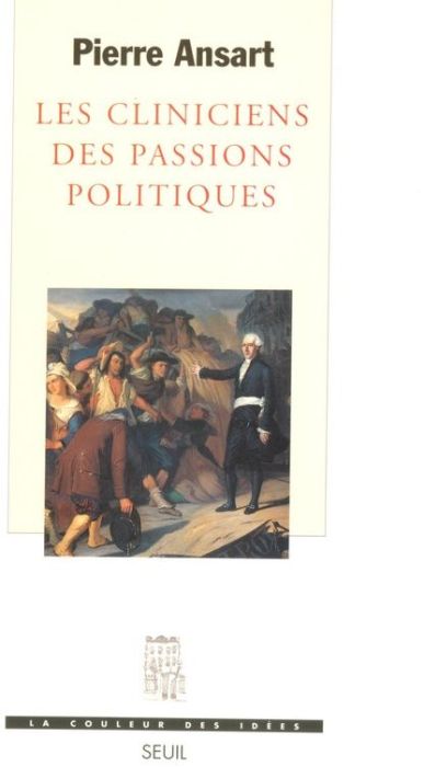 Emprunter Les cliniciens des passions politiques livre