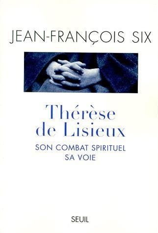 Emprunter THERESE DE LISIEUX. Son combat spirituel, sa voie livre