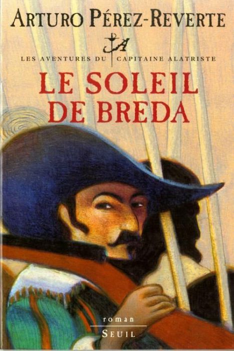 Emprunter Les aventures du capitaine Alatriste Tome 3 : Le soleil de Breda livre