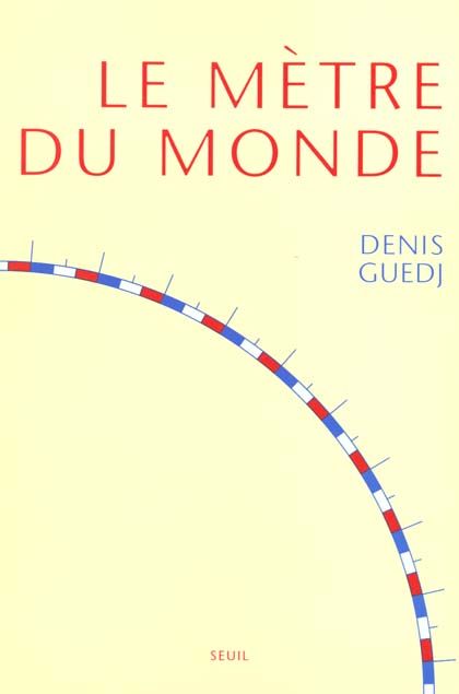 Emprunter Le mètre du monde livre