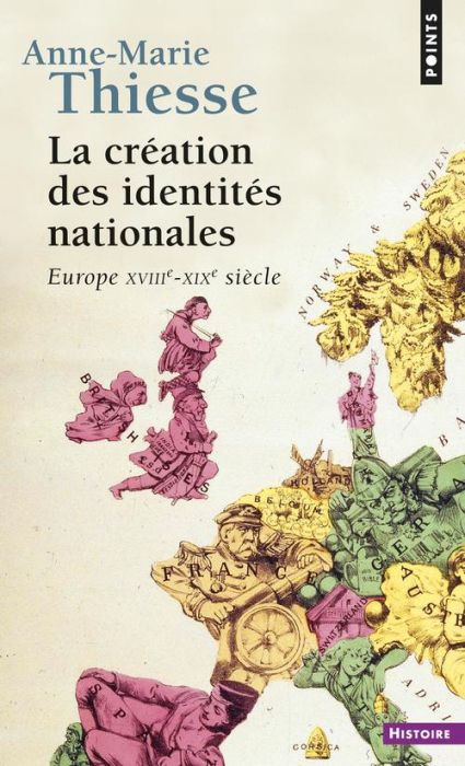 Emprunter La création des identités nationales. Europe XVIIIème-XXème siècle livre