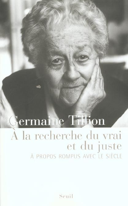 Emprunter A la recherche du vrai et du juste. A propos rompus avec le siècle livre