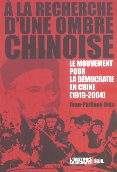 Emprunter A la recherche d'une ombre chinoise. Le mouvement pour la démocratie en Chine (1919-2004) livre