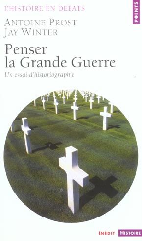 Emprunter Penser la Grande Guerre. Un essai d'historiographie livre