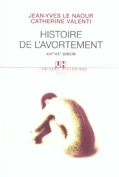 Emprunter Histoire de l'avortement XIXème-XXème siècle livre