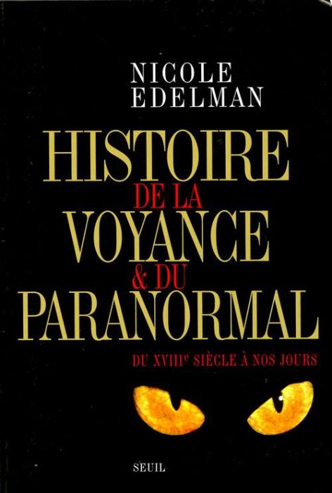 Emprunter Histoire de la voyance et du paranormal. Du XVIIIe siècle à nos jours livre