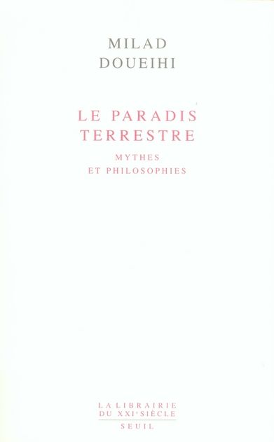 Emprunter Le Paradis terrestre. Mythes et philosophies livre