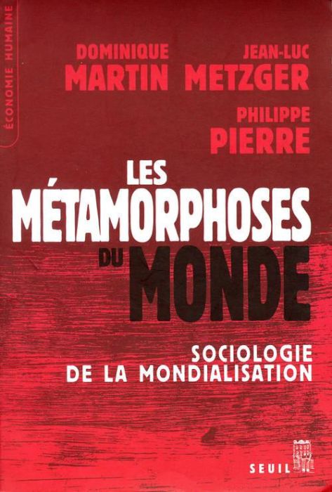 Emprunter Les métamorphoses du monde. Sociologie de la mondialisation livre