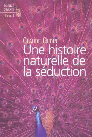 Emprunter Une histoire naturelle de la séduction livre