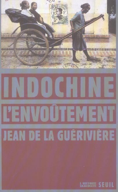 Emprunter Indochine, l'envoûtement livre