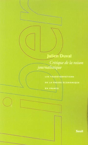 Emprunter Critique de la raison journalistique. Les transformations de la presse économique en France livre