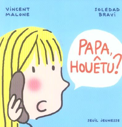 Emprunter Papa, houêtu ? livre