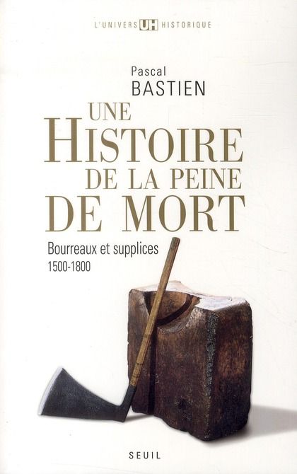 Emprunter HISTOIRE DE LA PEINE DE MORT - BOURREAUX ET SUPPLICES (1500-1800) livre