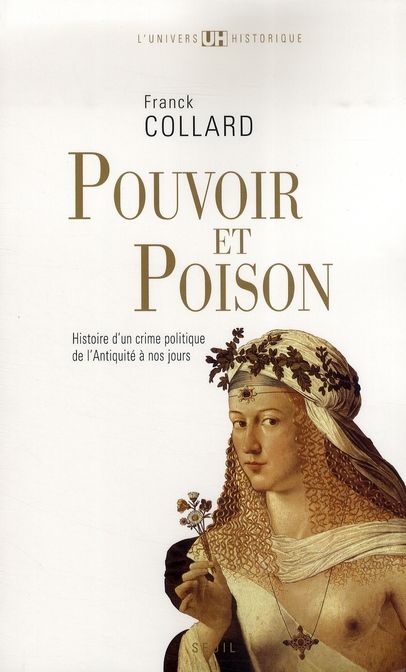 Emprunter Pouvoir et poison. Histoire d'un crime politique de l'Antiquité à nos jours livre