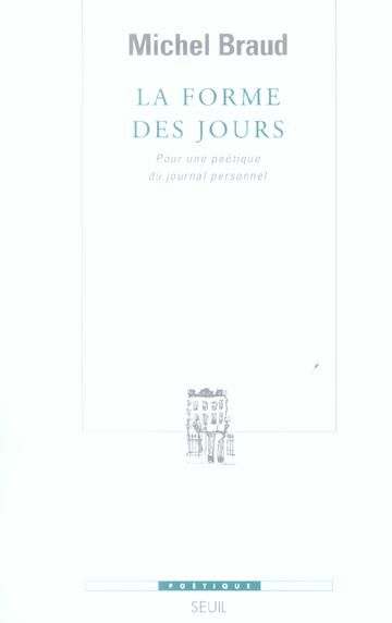 Emprunter La forme des jours. Pour une poétique du journal personnel livre