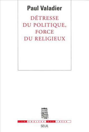 Emprunter Détresse du politique, force du religieux livre