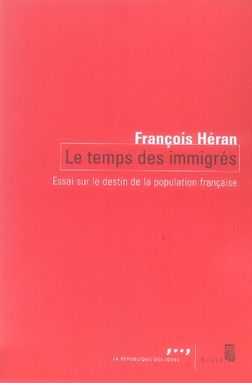 Emprunter Le temps des immigrés. Essai sur le destin de la population française livre