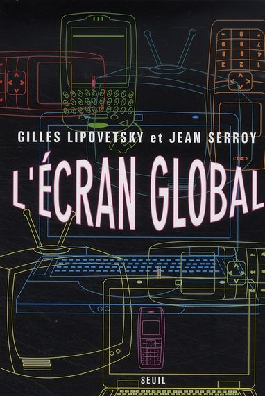 Emprunter L'écran global. Culture-médias et cinéma à l'âge hypermoderne livre