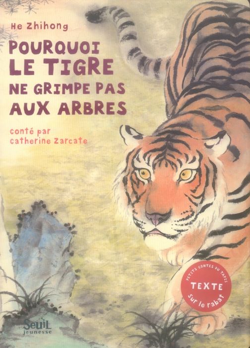 Emprunter Pourquoi le tigre ne grimpe pas aux arbres livre