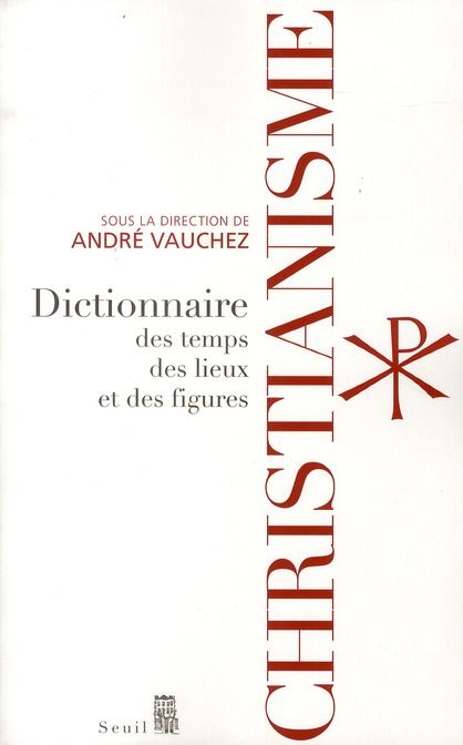 Emprunter Christianisme. Dictionnaires des temps, des lieux et des figures livre