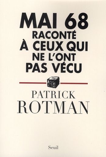 Emprunter Mai 68 raconté à ceux qui ne l'ont pas vécu livre