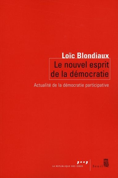 Emprunter Le nouvel esprit de la démocratie. Actualité de la démocratie participative livre