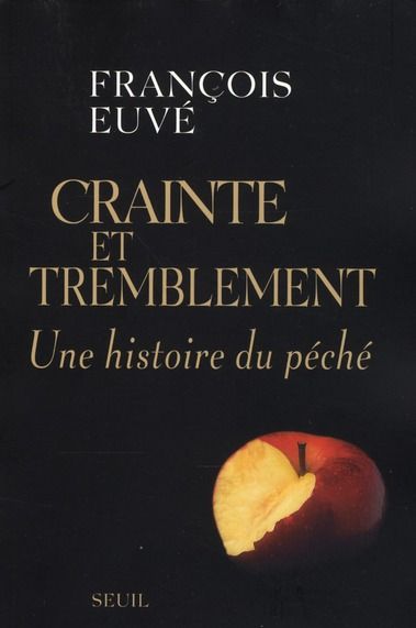 Emprunter Crainte et tremblement. Une histoire du péché livre