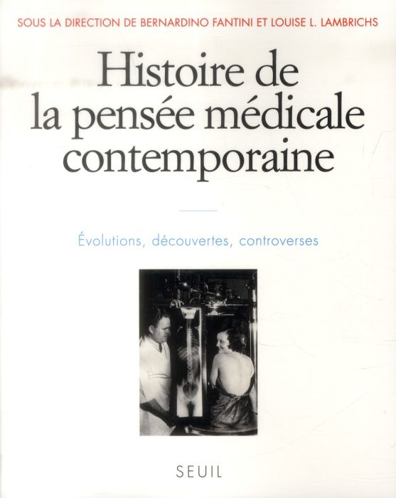 Emprunter Histoire de la pensée médicale contemporaine. Evolutions, découvertes, controverses livre