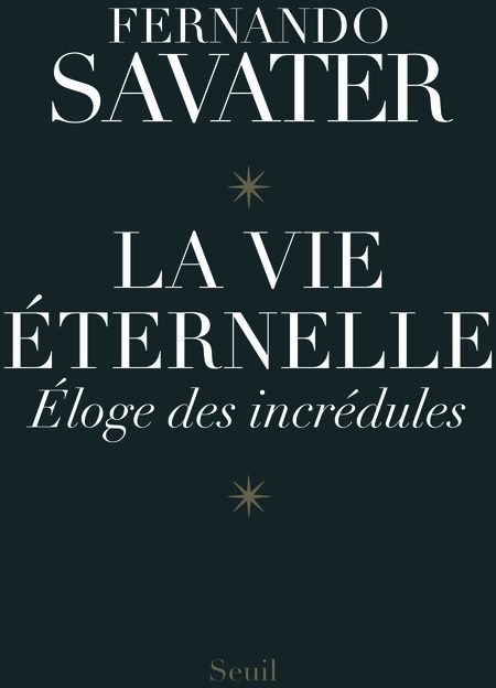 Emprunter La vie éternelle. Eloge des incrédules livre