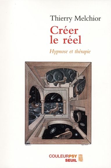 Emprunter Créer le réel. Hypnose et thérapie livre