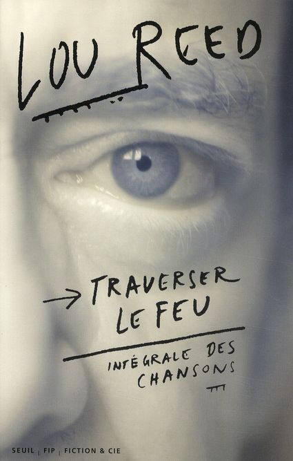 Emprunter Traverser le feu. Intégrale des chansons livre