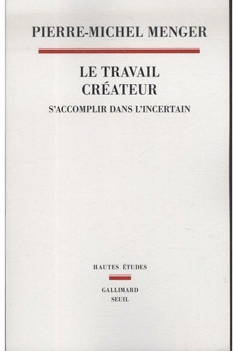 Emprunter Le travail créateur. S'accomplir dans l'incertain livre