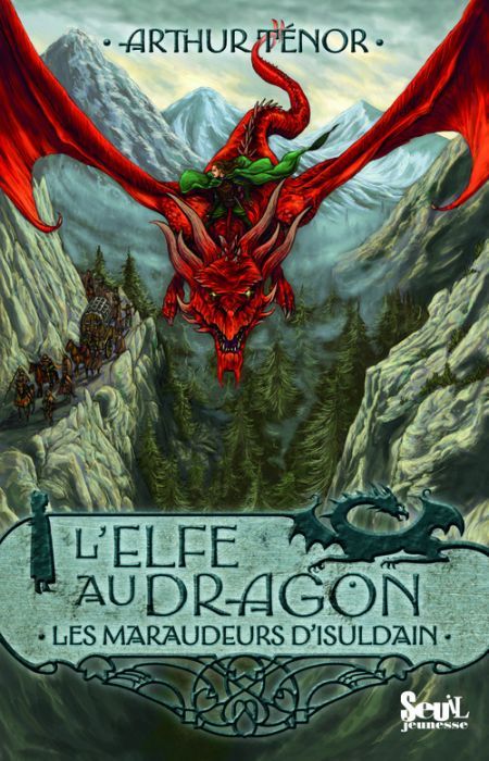Emprunter L'elfe au dragon Tome 1 : Les maraudeurs d'Isuldain livre