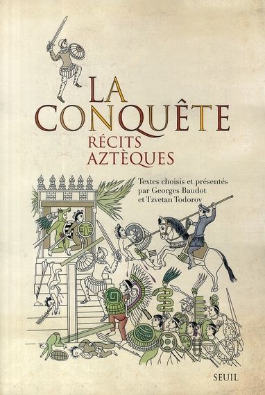 Emprunter La conquête. Récits aztèques livre