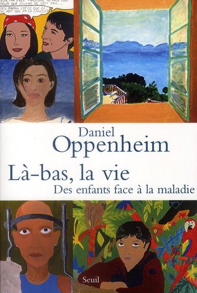 Emprunter Là-bas, la vie. Des enfants face à la maladie livre