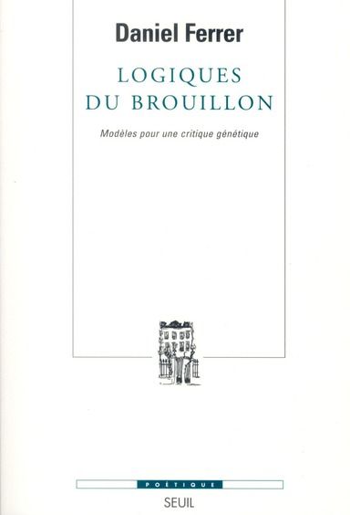 Emprunter Logiques du brouillon. Modèles pour une critique génétique livre