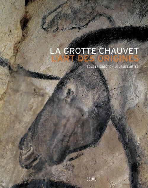 Emprunter La grotte Chauvet. L'art des origines livre