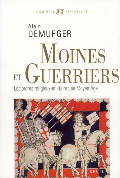 Emprunter Moines et guerriers. Les ordres religieux-militaires au Moyen Age livre