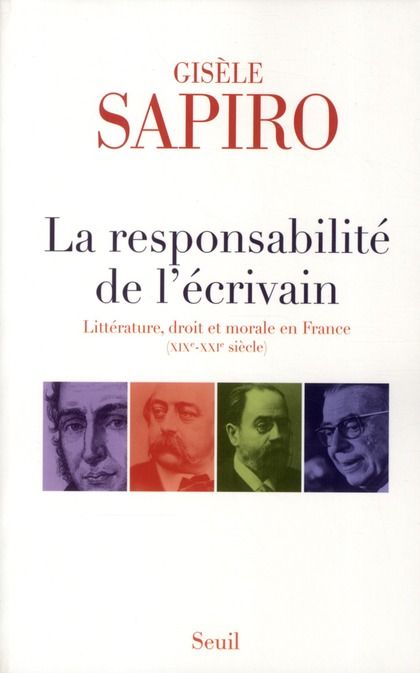 Emprunter La responsabilité de l'écrivain. Liitérature, droit et morale en France (XIXe-XXIe siècle) livre