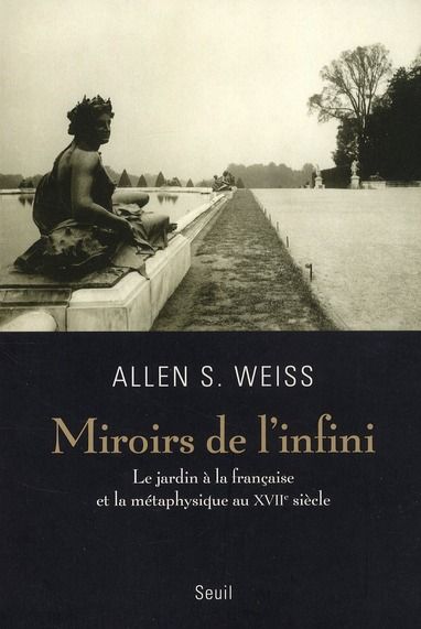 Emprunter Miroirs de l'infini. Le jardin à la française et la métaphysique au XVIIe siècle livre