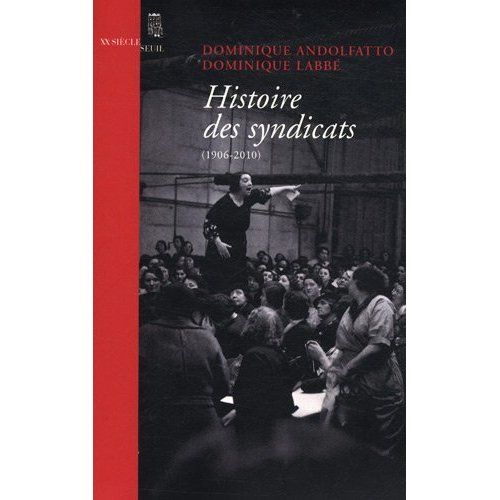 Emprunter Histoire des syndicats (1906-2010) livre