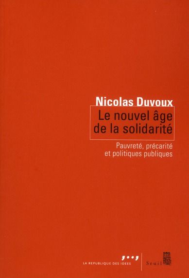 Emprunter Le nouvel âge de la solidarité. Pauvreté, précarité et politiques publiques livre