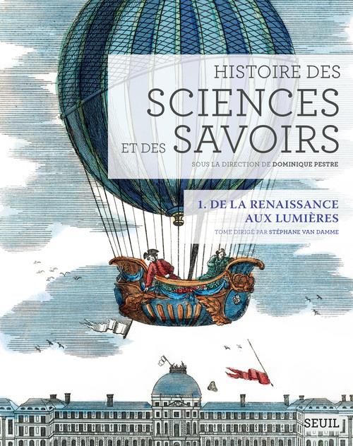 Emprunter Histoire des sciences et des savoirs. Tome 1, De la Renaissance aux Lumières livre